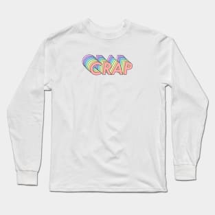 Crap Long Sleeve T-Shirt